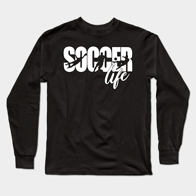 Soccer life, Love Soccer Long Sleeve T-Shirt by bob2ben